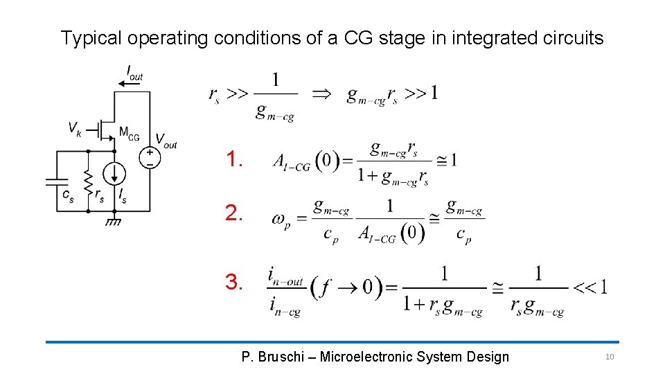 Typical operating conditions of a CG stage in integrated circuits 1. 2. 3. P.