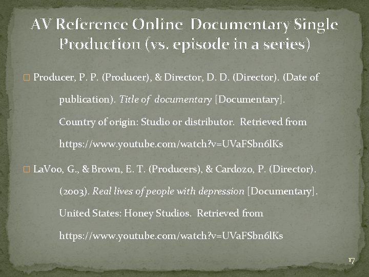 AV Reference Online Documentary Single Production (vs. episode in a series) � Producer, P.