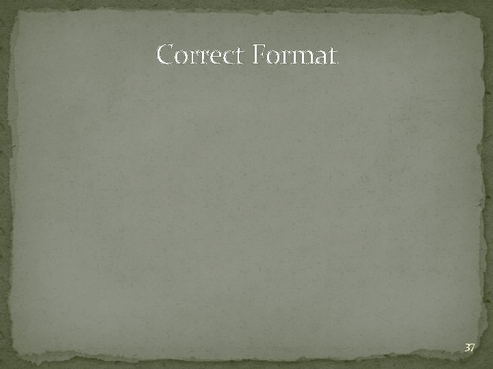 Correct Format 37 