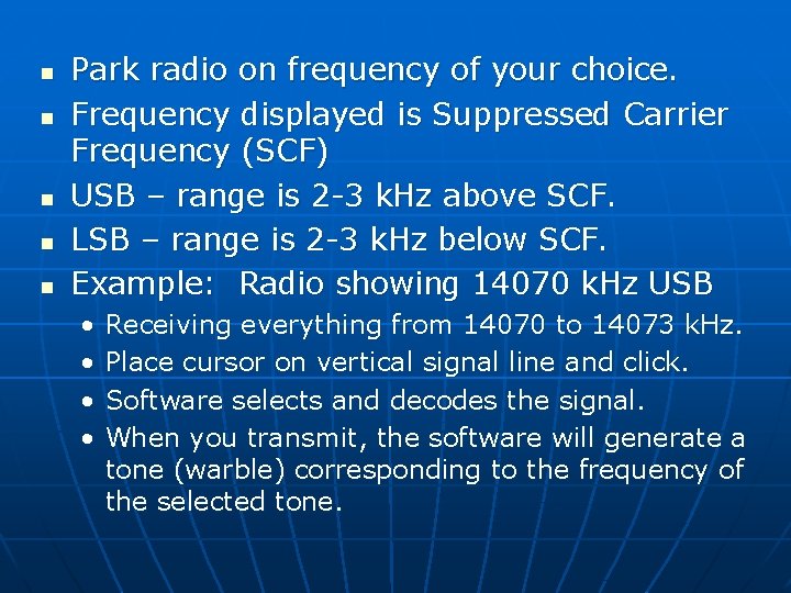 n n n Park radio on frequency of your choice. Frequency displayed is Suppressed