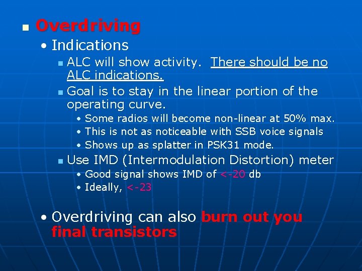 n Overdriving • Indications ALC will show activity. There should be no ALC indications.