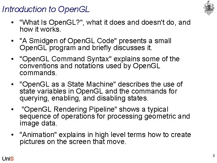 Introduction to Open. GL • "What Is Open. GL? ", what it does and