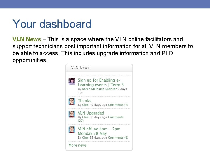 Your dashboard VLN News – This is a space where the VLN online facilitators