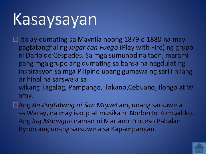 Kasaysayan � Ito ay dumating sa Maynila noong 1879 o 1880 na may pagtatanghal