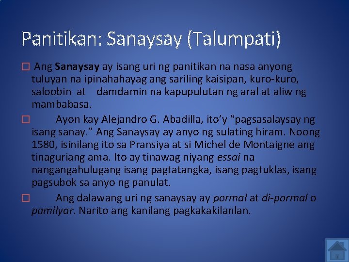Panitikan: Sanaysay (Talumpati) � Ang Sanaysay ay isang uri ng panitikan na nasa anyong