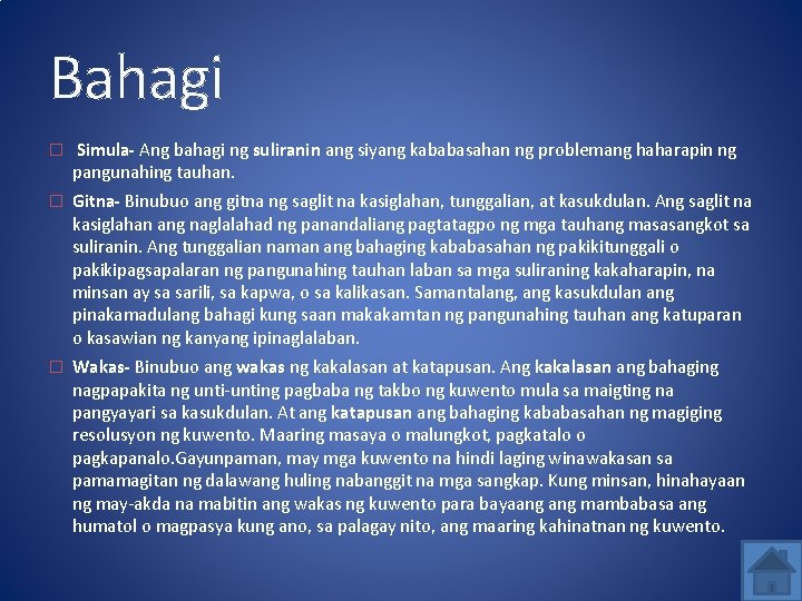 Bahagi � Simula- Ang bahagi ng suliranin ang siyang kababasahan ng problemang haharapin ng