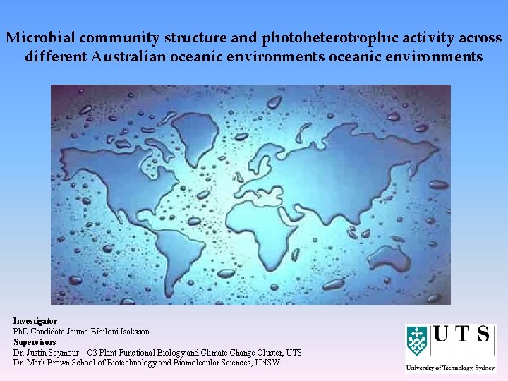 Microbial community structure and photoheterotrophic activity across different Australian oceanic environments Investigator Ph. D