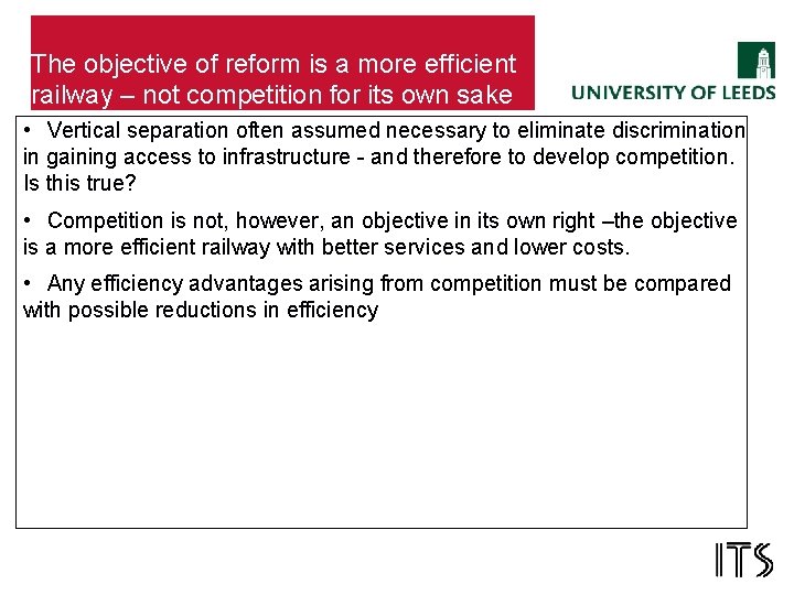 The objective of reform is a more efficient railway – not competition for its