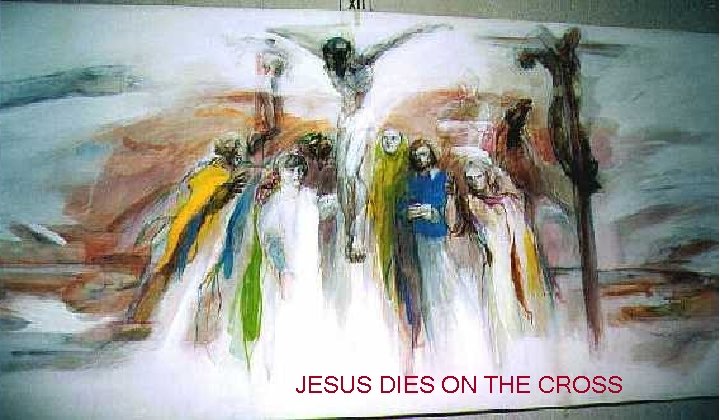 JESUS DIES ON THE CROSS 