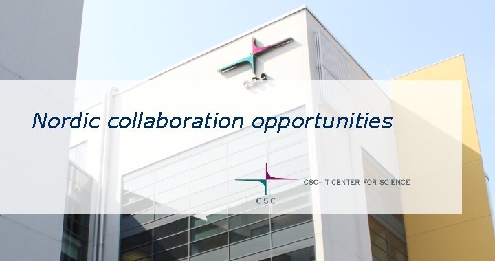 Nordic collaboration opportunities 