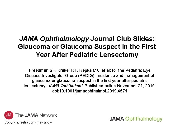 JAMA Ophthalmology Journal Club Slides: Glaucoma or Glaucoma Suspect in the First Year After