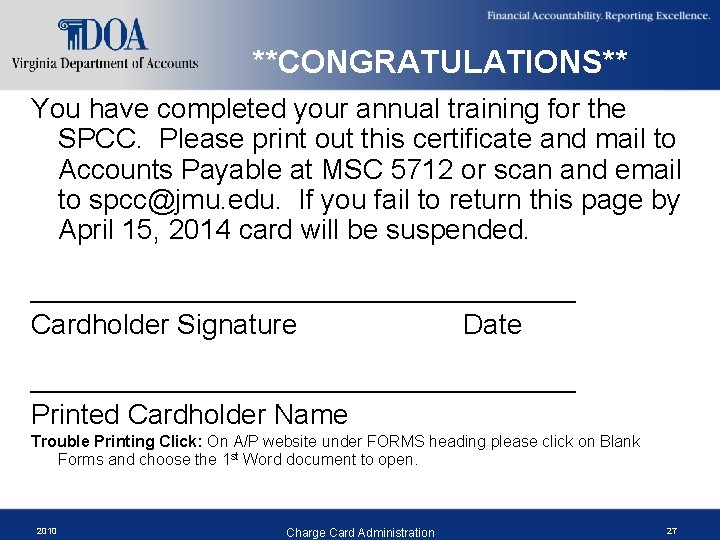 **CONGRATULATIONS** You have completed your annual training for the SPCC. Please print out this