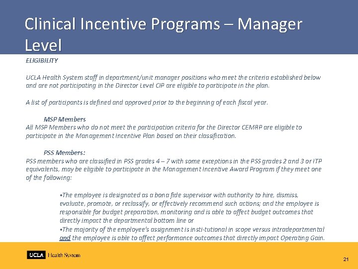 Clinical Incentive Programs – Manager Level ELIGIBILITY UCLA Health System staff in department/unit manager