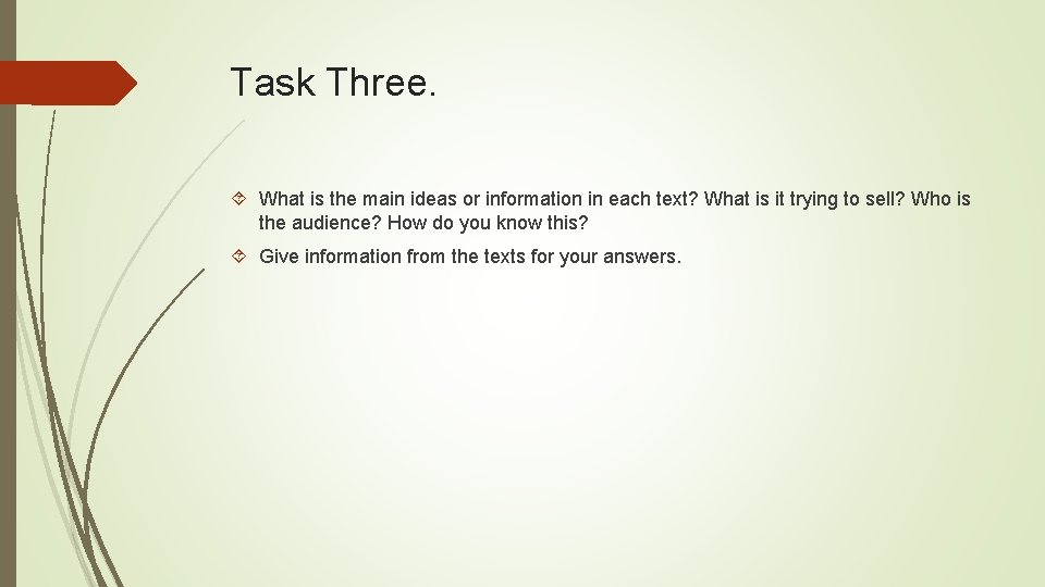Task Three. What is the main ideas or information in each text? What is