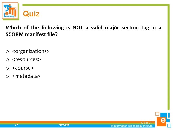 Quiz Which of the following is NOT a valid major section tag in a