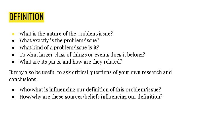 DEFINITION ● ● ● What is the nature of the problem/issue? What exactly is DEFINITION ● ● ● What is the nature of the problem/issue? What exactly is