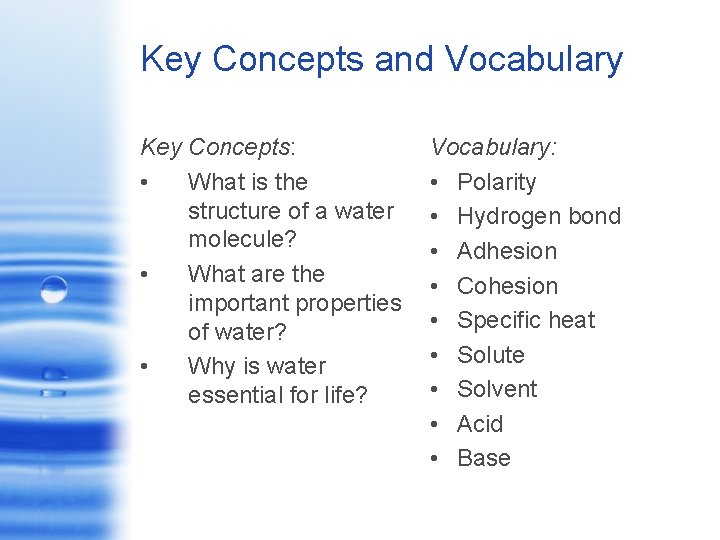 Properties of Water Key Concepts and Vocabulary Key