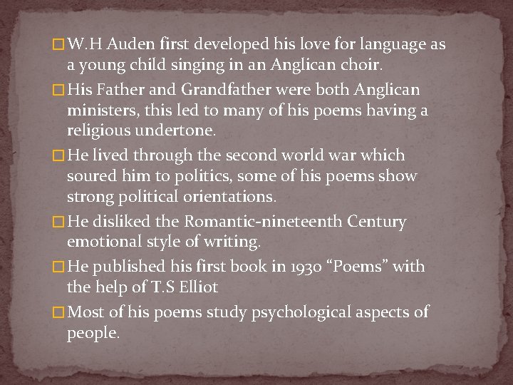 � W. H Auden first developed his love for language as a young child � W. H Auden first developed his love for language as a young child