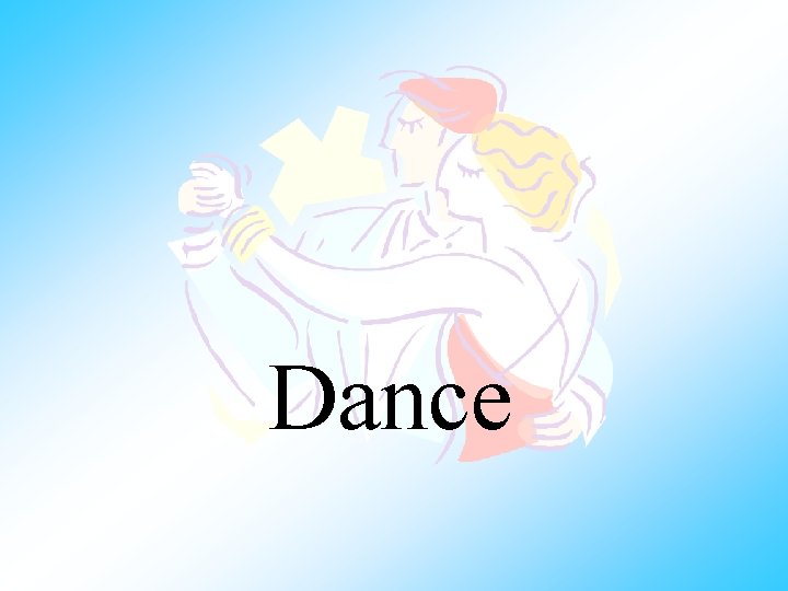 Dance 