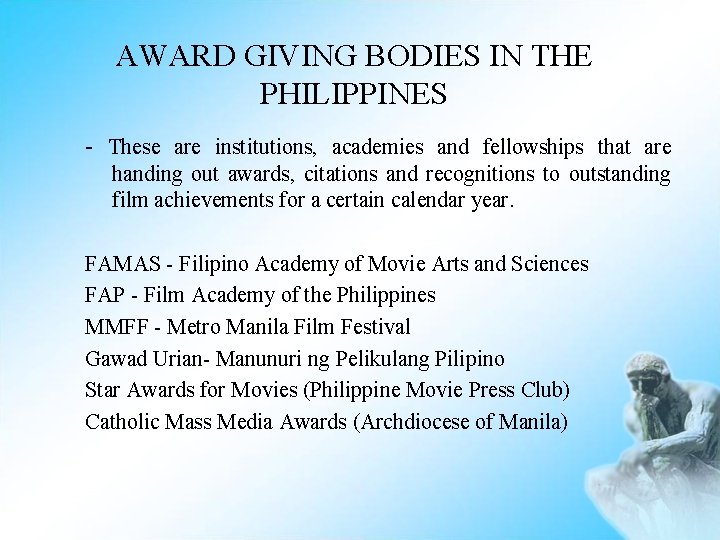 AWARD GIVING BODIES IN THE PHILIPPINES - These are institutions, academies and fellowships that