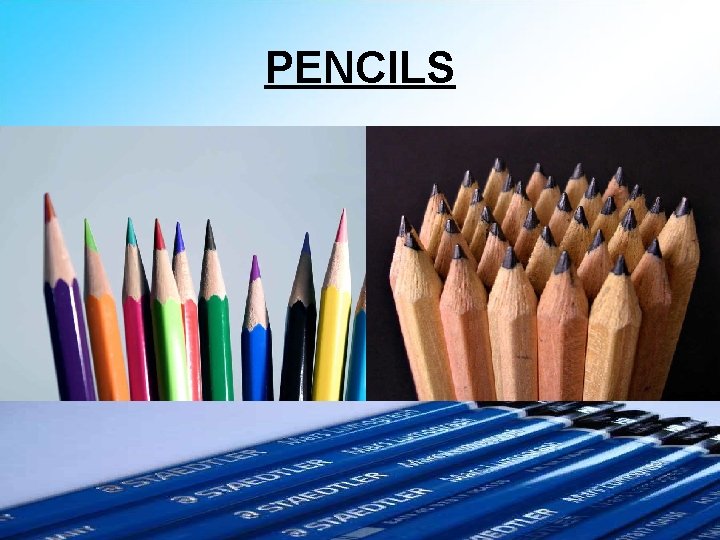 PENCILS 