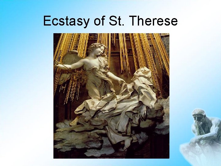 Ecstasy of St. Therese 