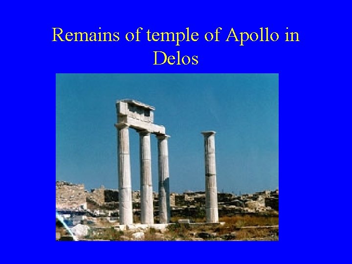 Remains of temple of Apollo in Delos 
