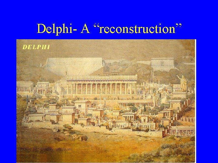 Delphi- A “reconstruction” 