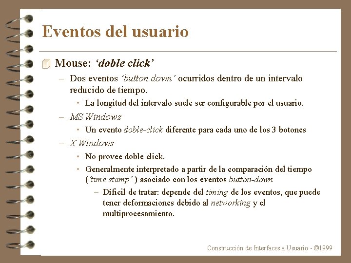 Eventos del usuario 4 Mouse: ‘doble click’ – Dos eventos ‘button down’ ocurridos dentro