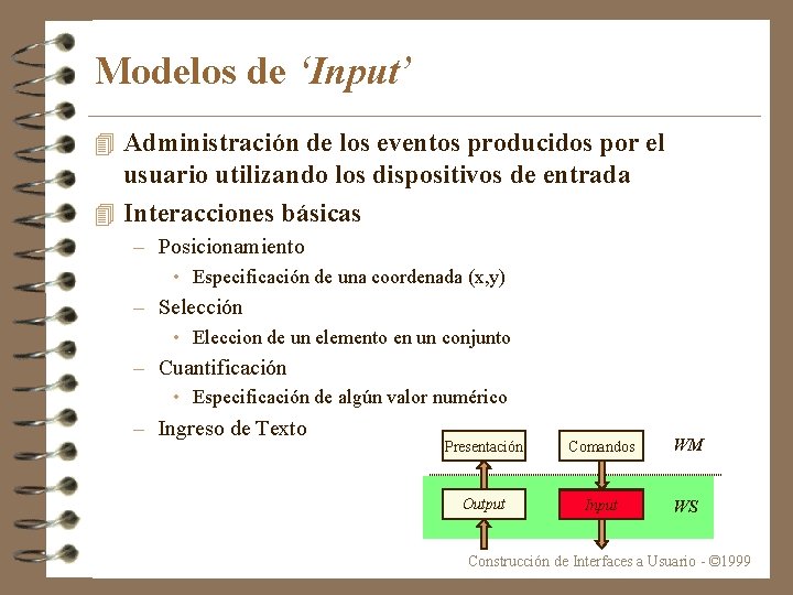 Modelos de ‘Input’ 4 Administración de los eventos producidos por el usuario utilizando los