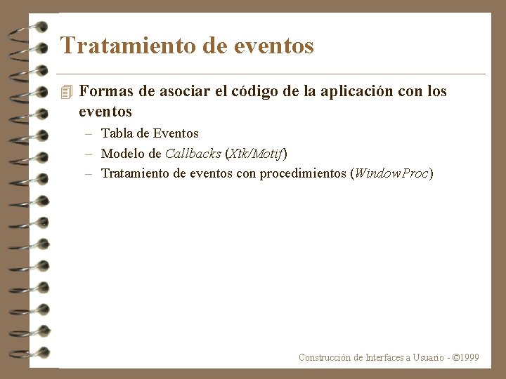 Tratamiento de eventos 4 Formas de asociar el código de la aplicación con los