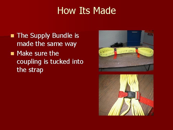 How Its Made The Supply Bundle is made the same way n Make sure