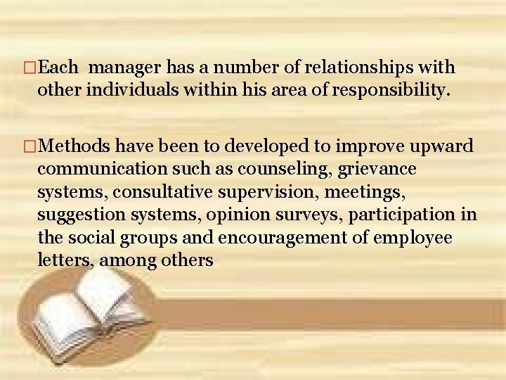 �Each manager has a number of relationships with other individuals within his area of