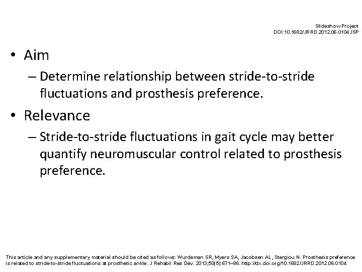 Slideshow Project DOI: 10. 1682/JRRD. 2012. 06. 0104 JSP • Aim – Determine relationship