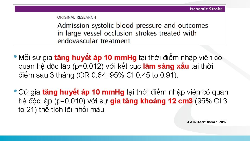  • Mỗi sự gia tăng huyết áp 10 mm. Hg tại thời điểm