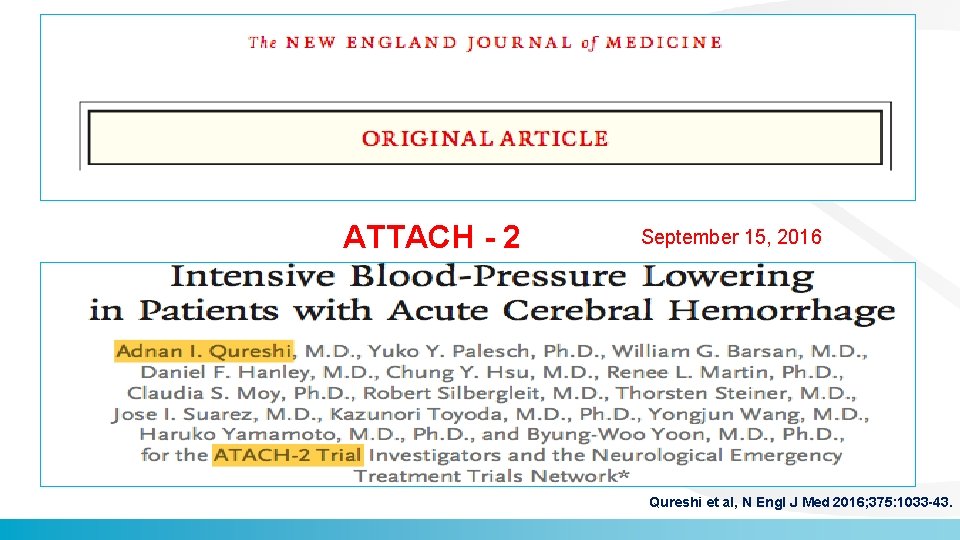 ATTACH - 2 September 15, 2016 Qureshi et al, N Engl J Med 2016;