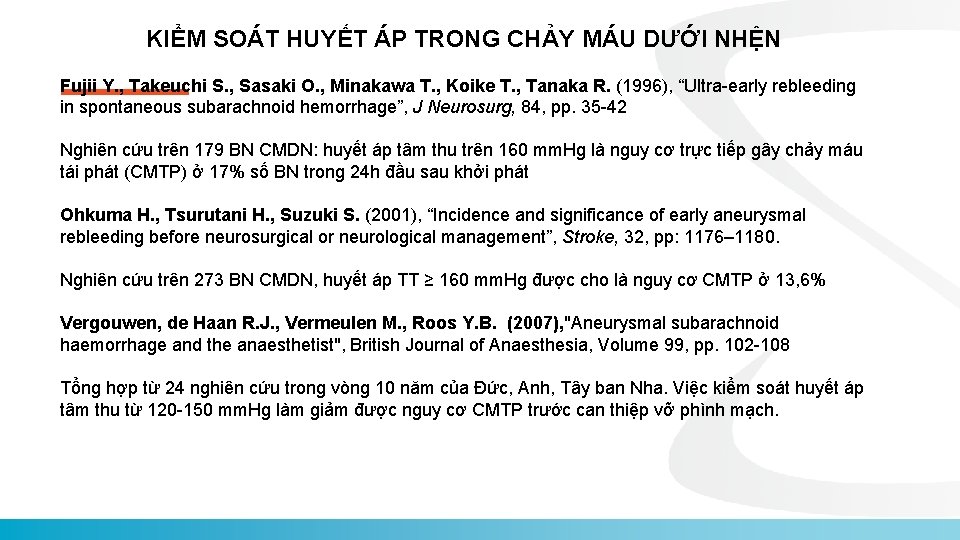 KIỂM SOÁT HUYẾT ÁP TRONG CHẢY MÁU DƯỚI NHỆN Fujii Y. , Takeuchi S.