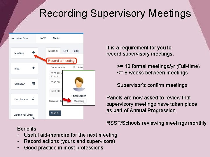 Recording Supervisory Meetings It is a requirement for you to record supervisory meetings. >=