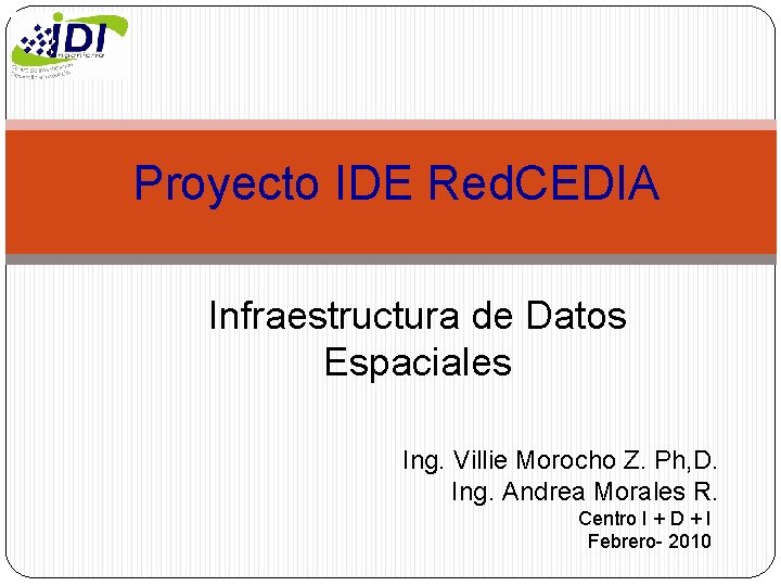 Proyecto IDE Red CEDIA Infraestructura de Datos Espaciales