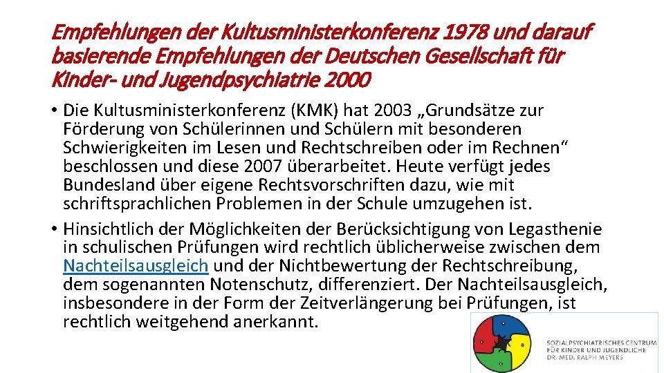 Empfehlungen der Kultusministerkonferenz 1978 und darauf basierende Empfehlungen der Deutschen Gesellschaft für Kinder- und