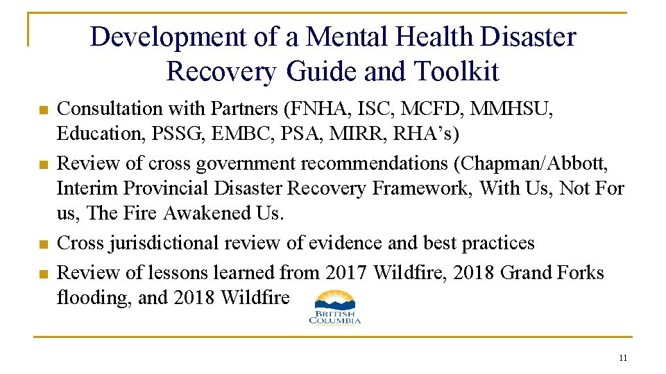 Development of a Mental Health Disaster Recovery Guide and Toolkit n n Consultation with Development of a Mental Health Disaster Recovery Guide and Toolkit n n Consultation with