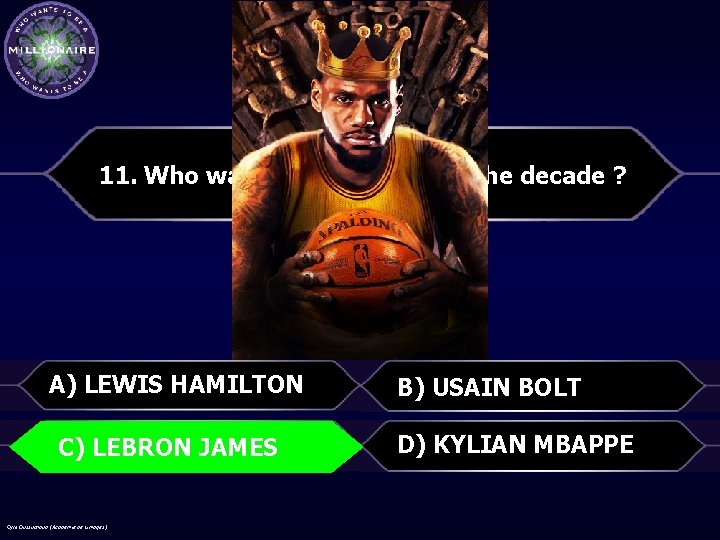 11. Who was named athlete of the decade ? A) LEWIS HAMILTON B) USAIN