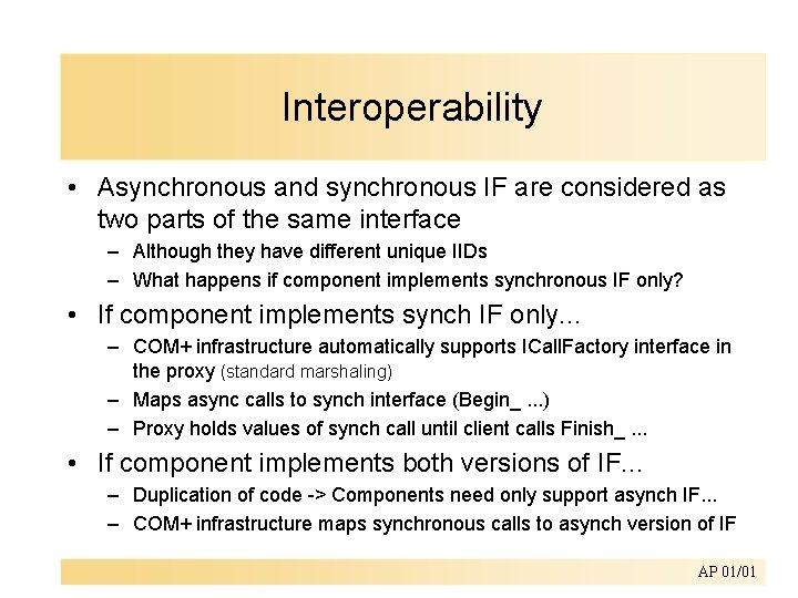 Interoperability • Asynchronous and synchronous IF are considered as two parts of the same