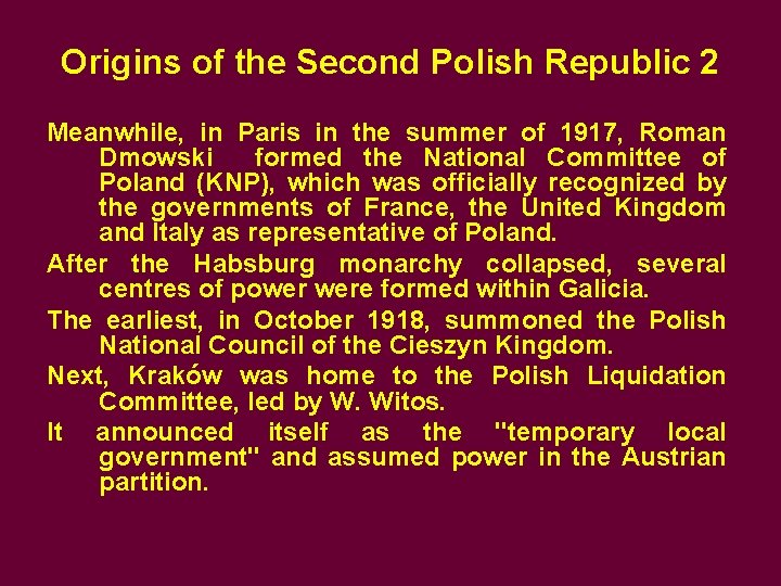 Origins of the Second Polish Republic 2 Meanwhile, in Paris in the summer of