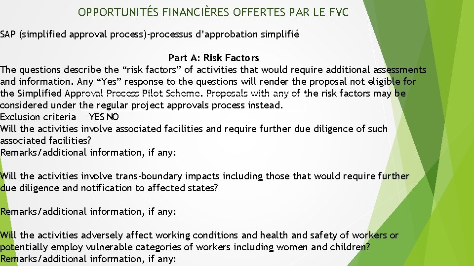 OPPORTUNITÉS FINANCIÈRES OFFERTES PAR LE FVC SAP (simplified approval process)-processus d’approbation simplifié Part A: