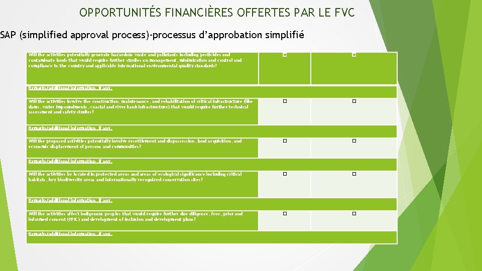 OPPORTUNITÉS FINANCIÈRES OFFERTES PAR LE FVC SAP (simplified approval process)-processus d’approbation simplifié Will the