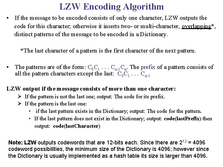 LZW Encoding Algorithm • If the message to be encoded consists of only one LZW Encoding Algorithm • If the message to be encoded consists of only one