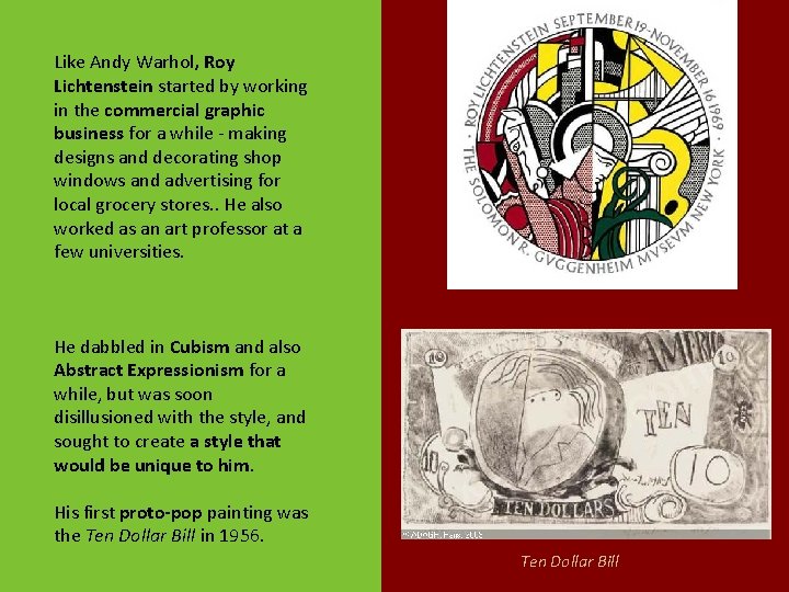 Like Andy Warhol, Roy Lichtenstein started by working in the commercial graphic business for