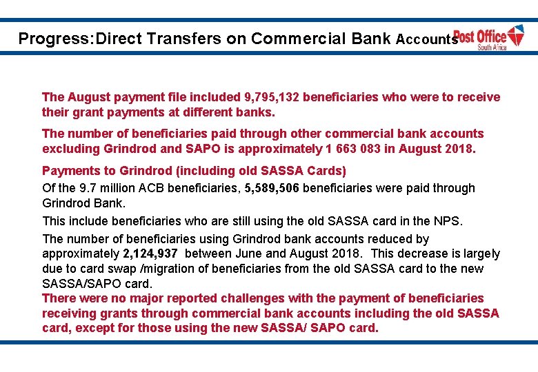 Progress: Direct Transfers on Commercial Bank Accounts The August payment file included 9, 795,