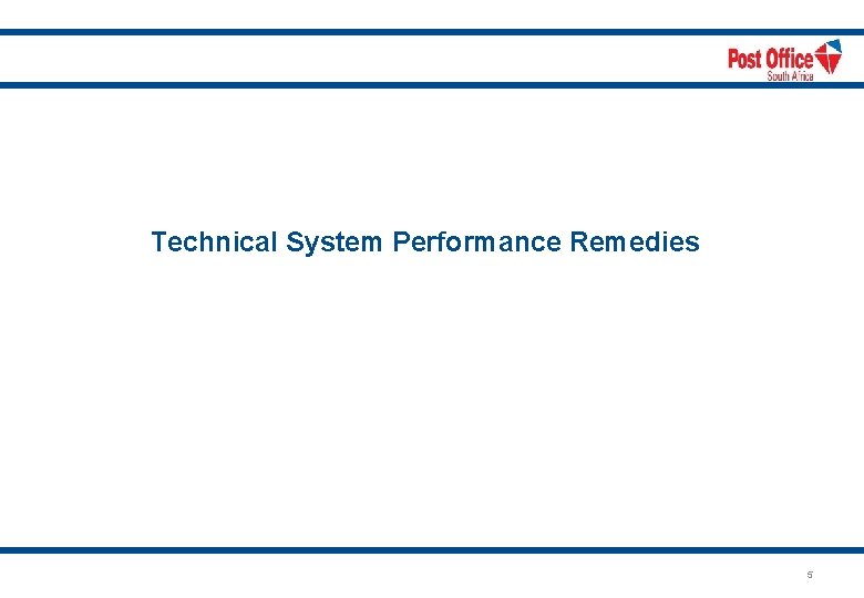 Technical System Performance Remedies 5 